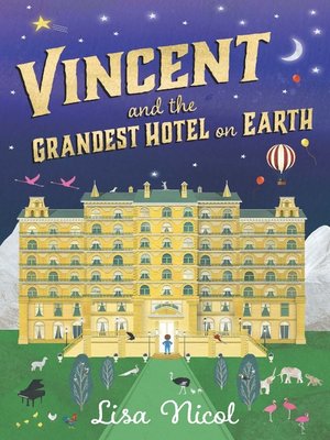cover image of Vincent and the Grandest Hotel on Earth
